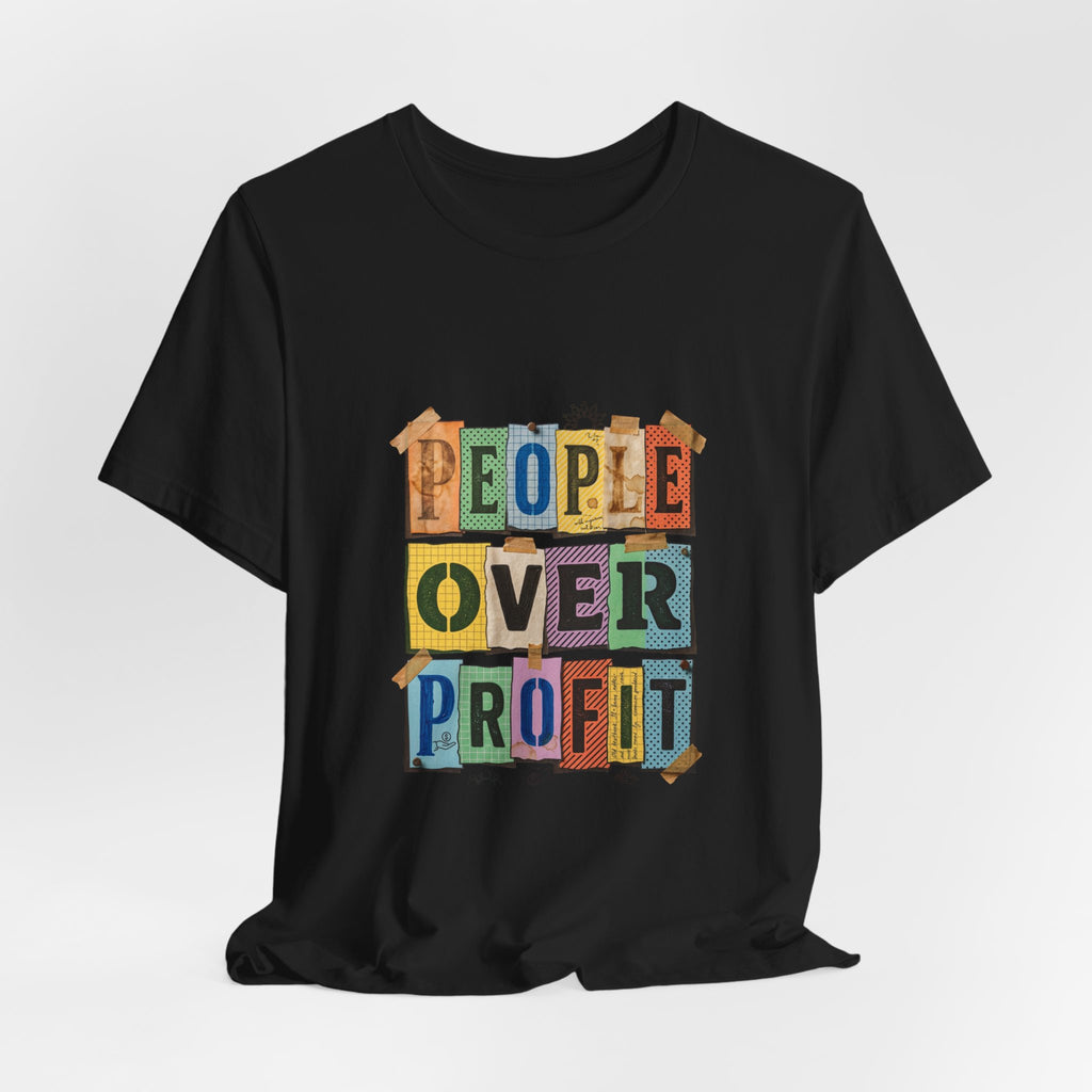 People Over Profit Tee | Values-Led Statement Shirt, Social Justice Apparel