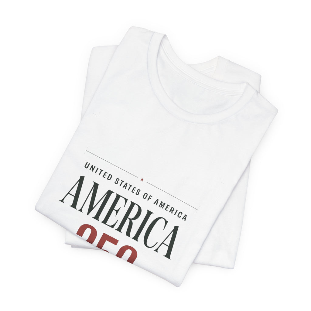 America 250 Tee | 250th Anniversary Patriotic Fourth of July