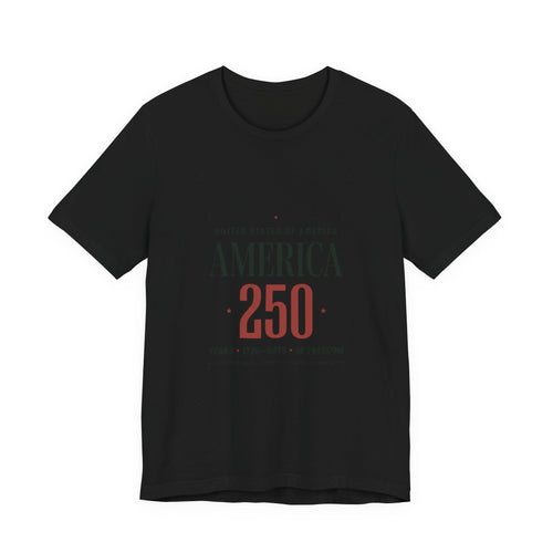 America 250 Tee | 250th Anniversary Patriotic Fourth of July
