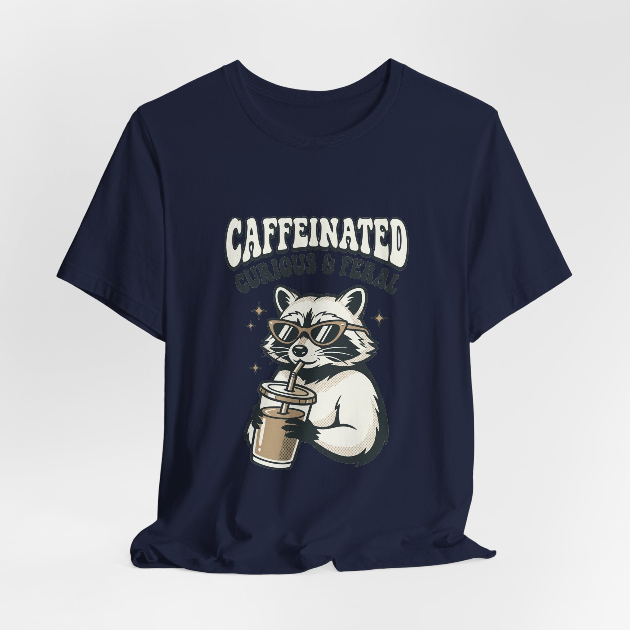 Caffeinated Curious & Feral Raccoon Tee | Feral Raccoon Aesthetic, Nightlife