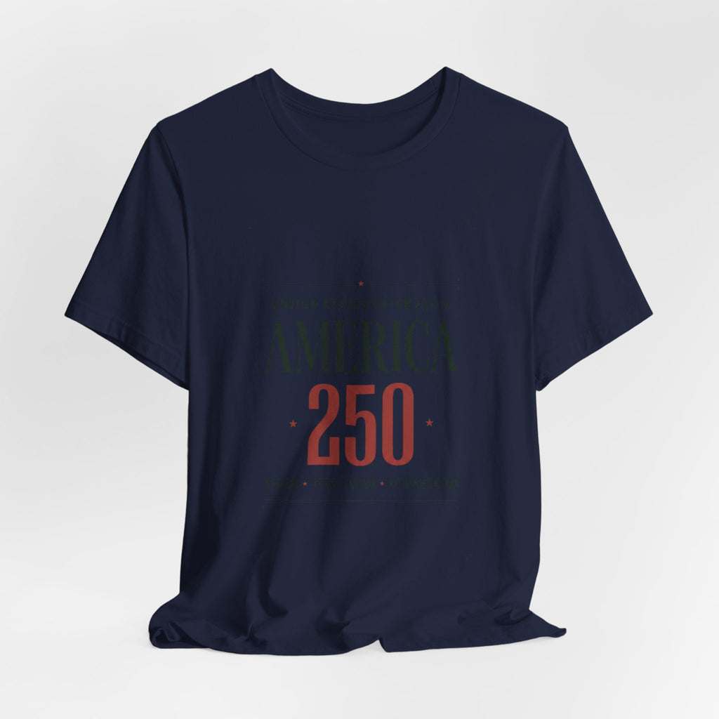 America 250 Tee | 250th Anniversary Patriotic Fourth of July