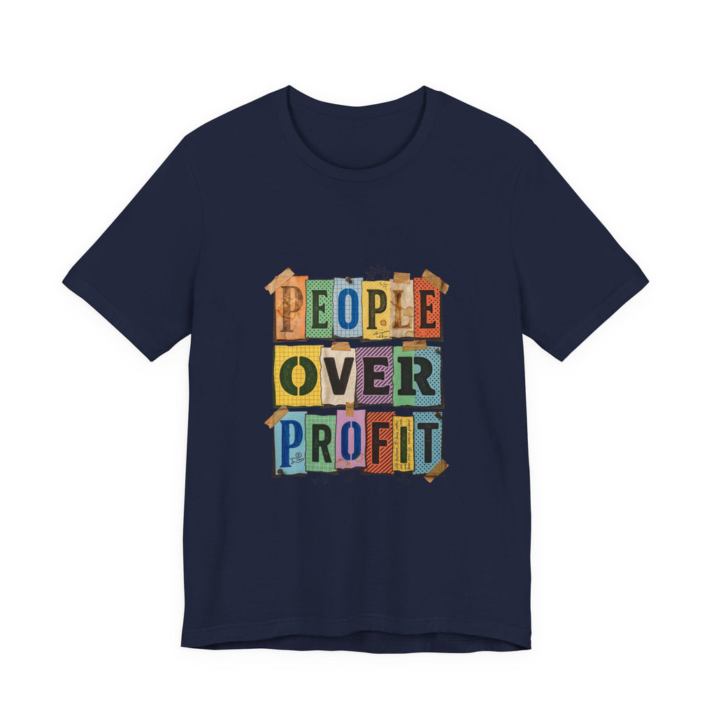 People Over Profit Tee | Values-Led Statement Shirt, Social Justice Apparel