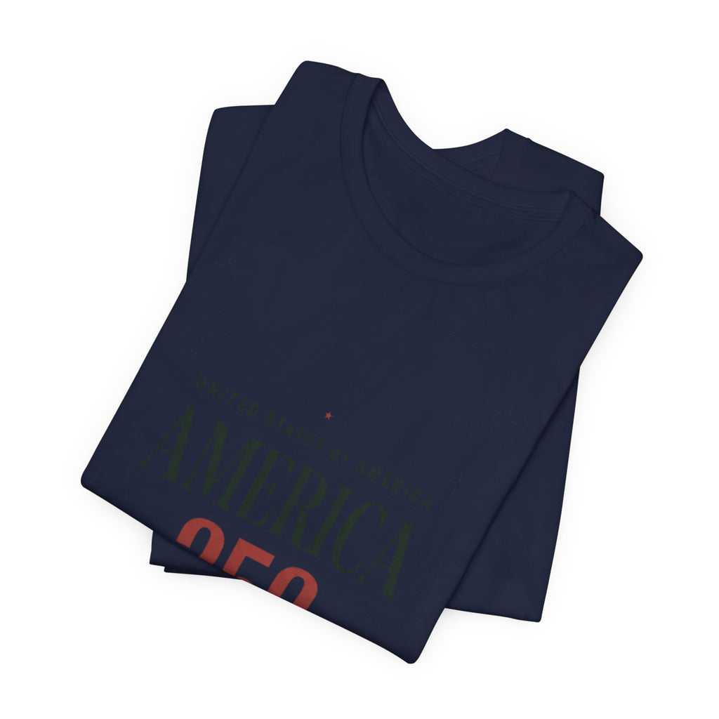 America 250 Tee | 250th Anniversary Patriotic Fourth of July