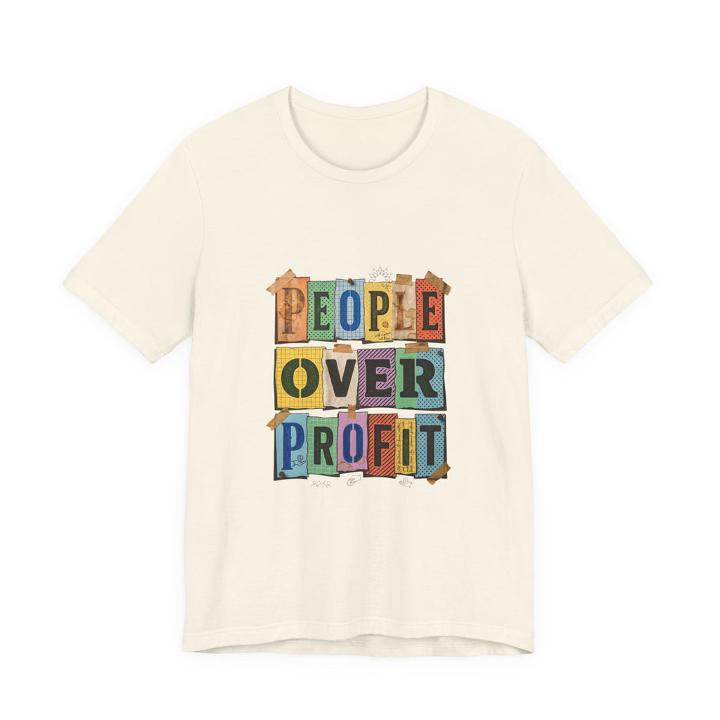 People Over Profit Tee | Values-Led Statement Shirt, Social Justice Apparel
