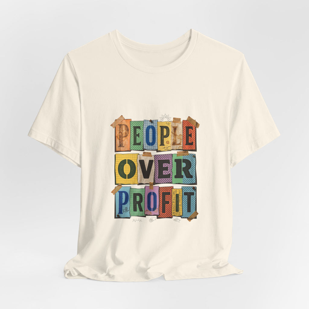 People Over Profit Tee | Values-Led Statement Shirt, Social Justice Apparel